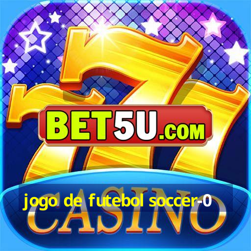 jogo de futebol soccer